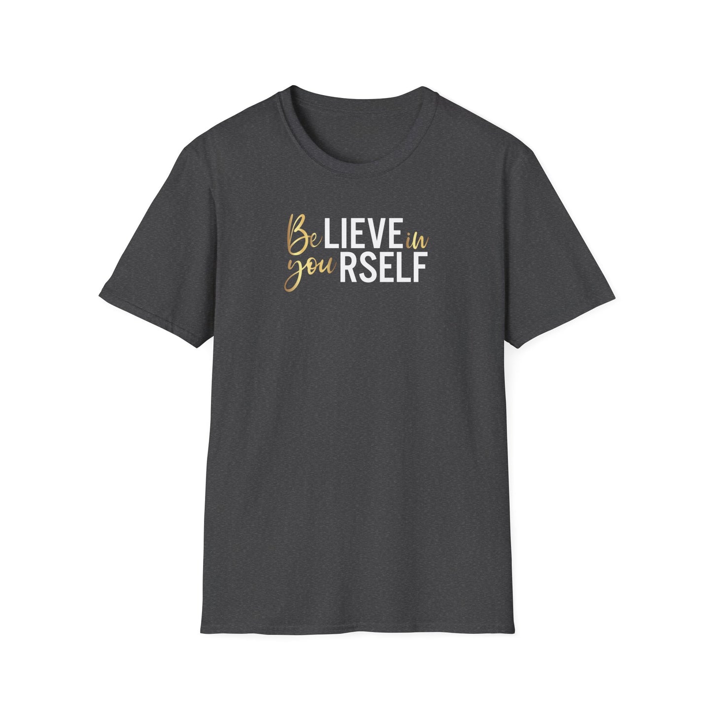 Believe In Yourself, Inspirational Gift, Inspirational T-Shirt Gift, Trust in Yourself T-Shirt, Inspire T-shirt, Motivational T-Shirts, Inspirational T-Shirt