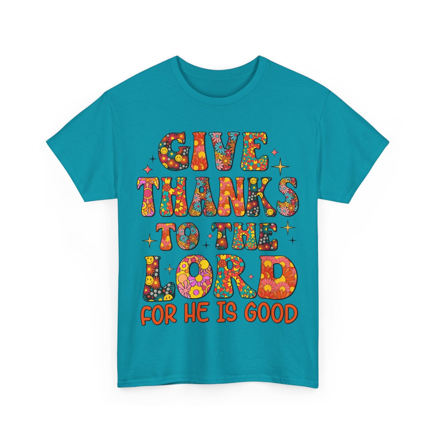 Give Thanks To The Lord, Shirts With Saying, Funny Quote Shirt, Woman Shirt, Shirt for Her ,Woman Gift Idea,