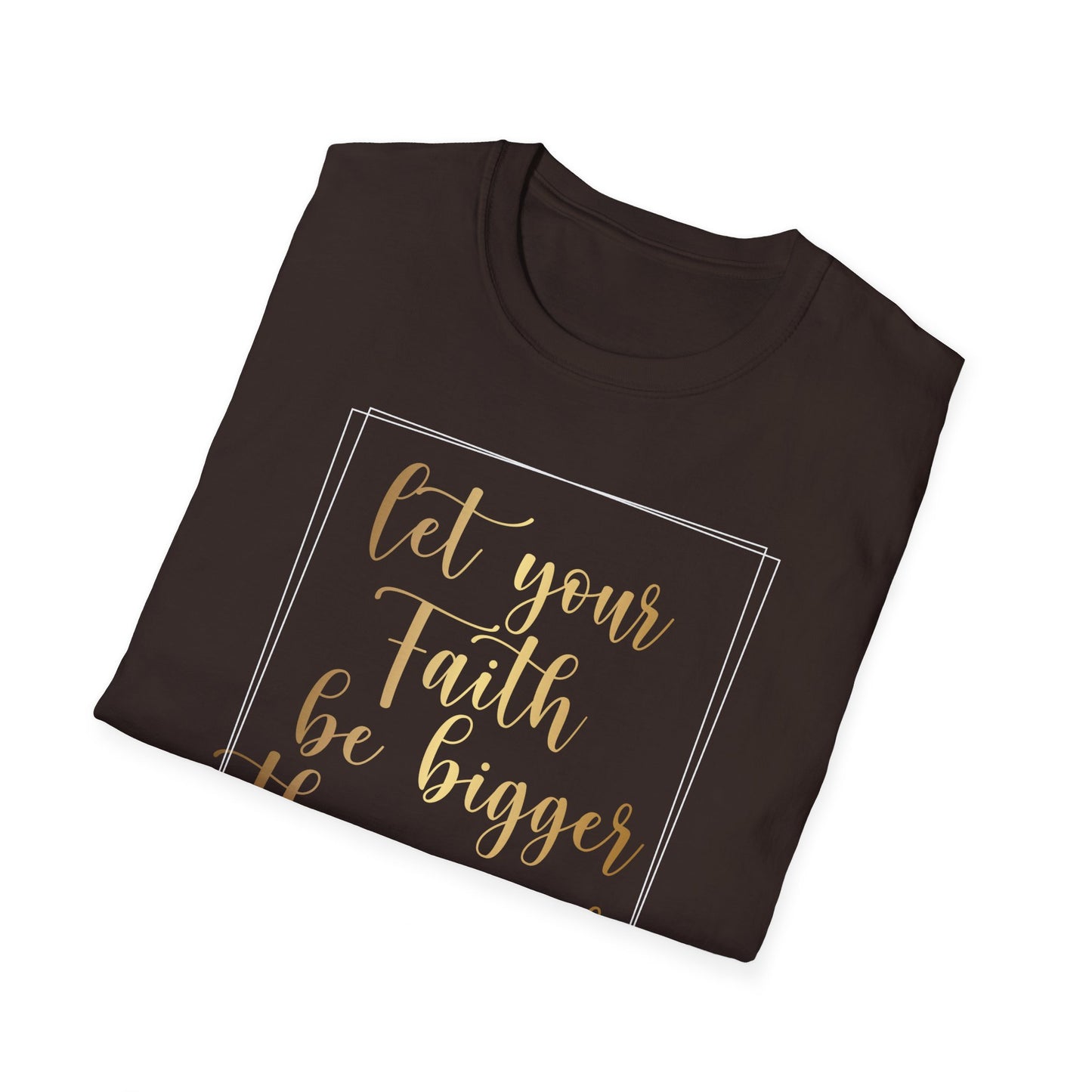 Let Your Faith Be Bigger Than Your Fear, Inspirational Gift, Inspirational T-Shirt Gift, Trust in Yourself T-Shirt, Inspire T-shirt, Motivational T-Shirts, Inspirational T-Shirt Gift, Inspire, Dream Create Share T=Shirt Gift, Tee Gift, Good Mood