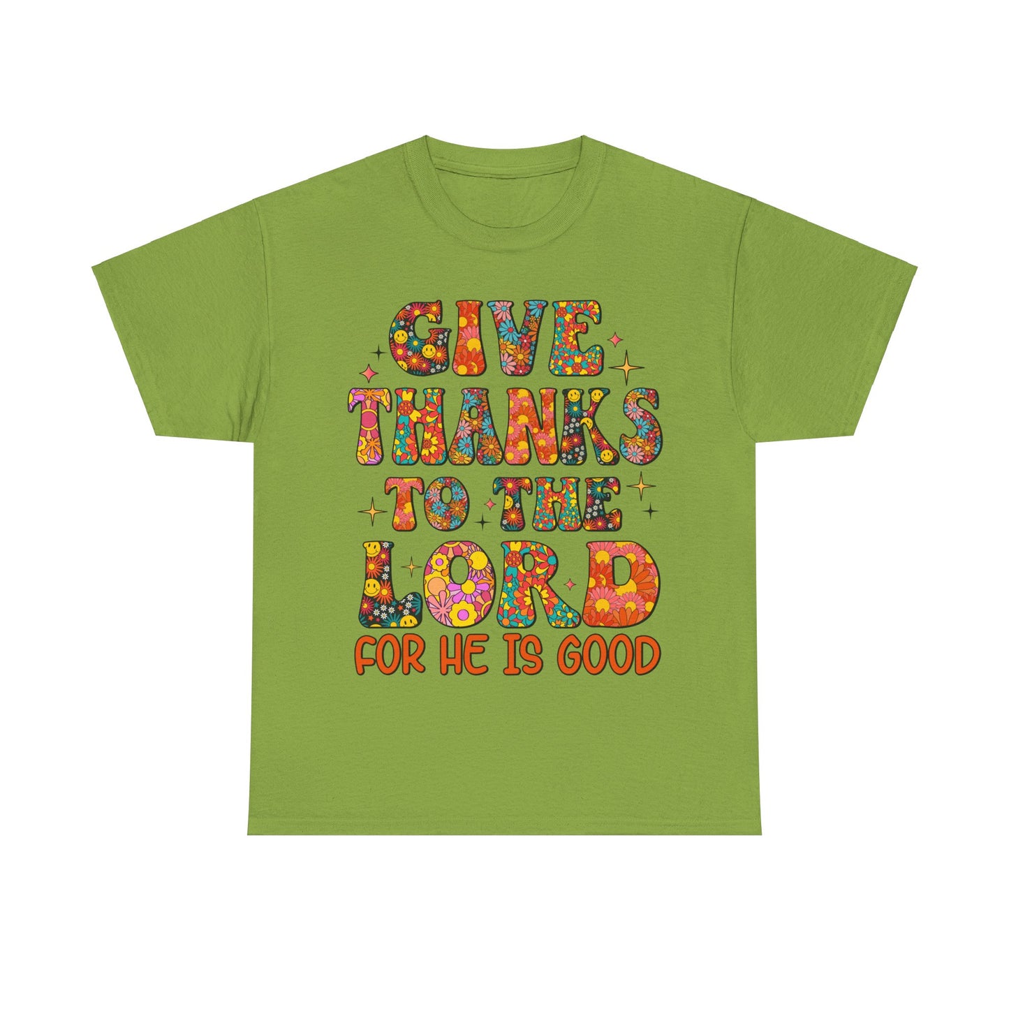 Give Thanks To The Lord, Shirts With Saying, Funny Quote Shirt, Woman Shirt, Shirt for Her ,Woman Gift Idea,