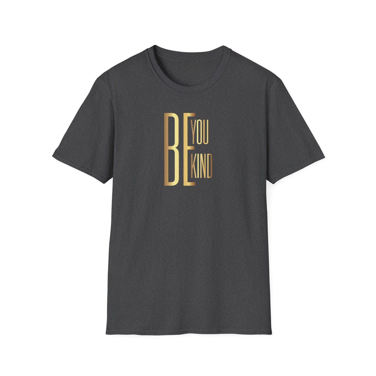 Be You Be Kind, Inspirational Gift, Inspirational T-Shirt Gift, Trust in Yourself T-Shirt, Inspire T-shirt, Motivational T-Shirts, Inspirational T-Shirt