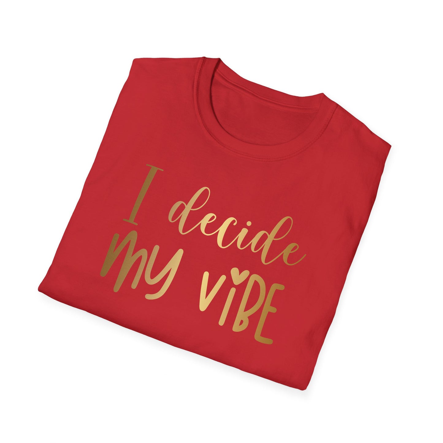 I Decide My Vibe, Inspirational Gift, Inspirational T-Shirt Gift, Trust in Yourself T-Shirt, Inspire T-shirt, Motivational T-Shirts, Inspirational T-Shirt Gift, Inspire, Dream Create Share T-Shirt Gift, Tee Gift, Good Mood