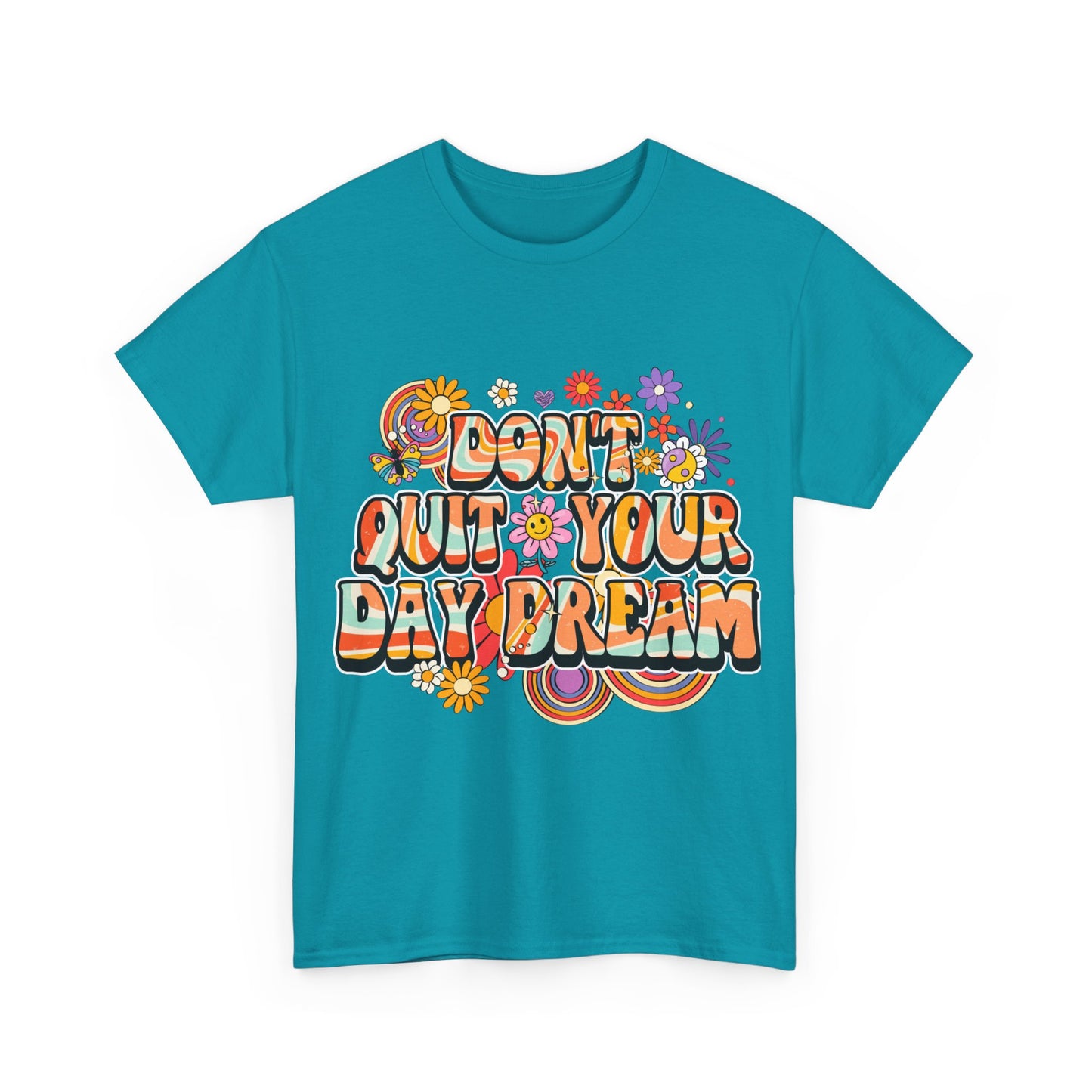 Don't Quit Your Day Dream, Shirts With Saying, Funny Quote Shirt, Woman Shirt, Shirt for Her