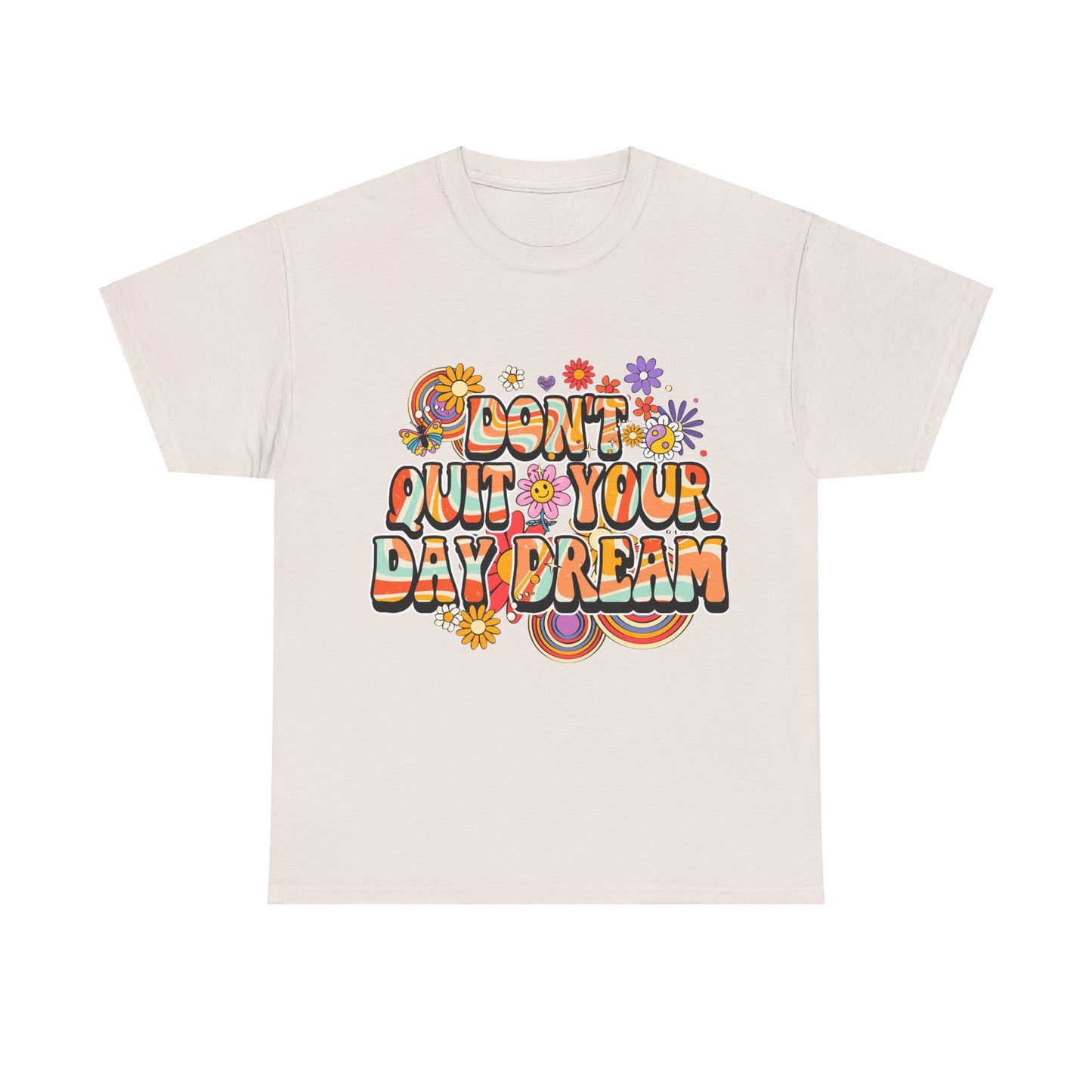 Don't Quit Your Day Dream, Shirts With Saying, Funny Quote Shirt, Woman Shirt, Shirt for Her