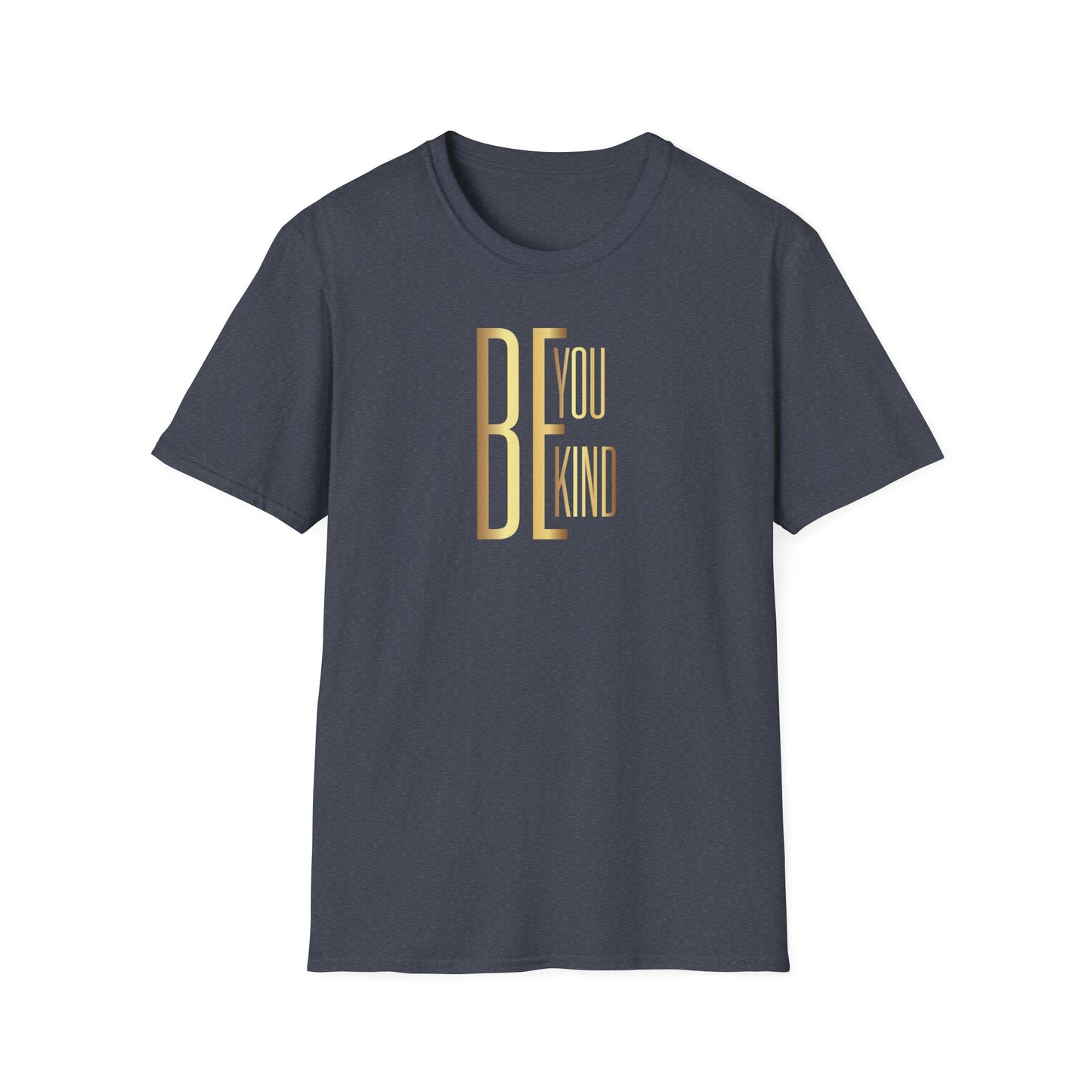 Be You Be Kind, Inspirational Gift, Inspirational T-Shirt Gift, Trust in Yourself T-Shirt, Inspire T-shirt, Motivational T-Shirts, Inspirational T-Shirt