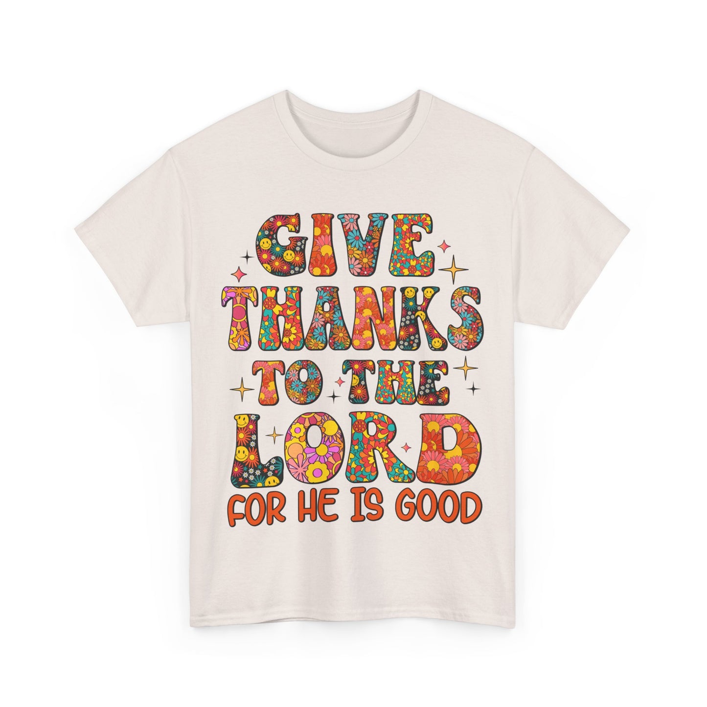 Give Thanks To The Lord, Shirts With Saying, Funny Quote Shirt, Woman Shirt, Shirt for Her ,Woman Gift Idea,