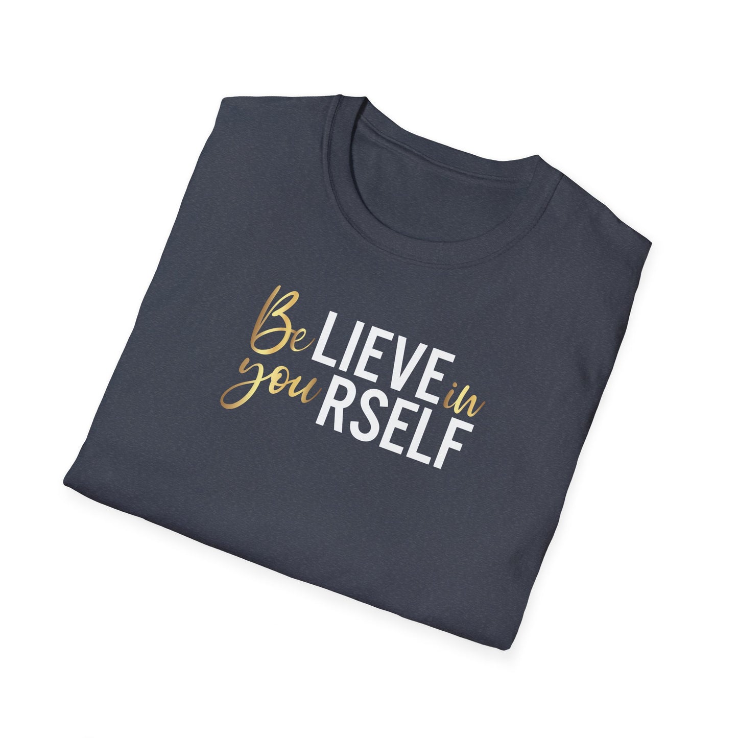Believe In Yourself, Inspirational Gift, Inspirational T-Shirt Gift, Trust in Yourself T-Shirt, Inspire T-shirt, Motivational T-Shirts, Inspirational T-Shirt