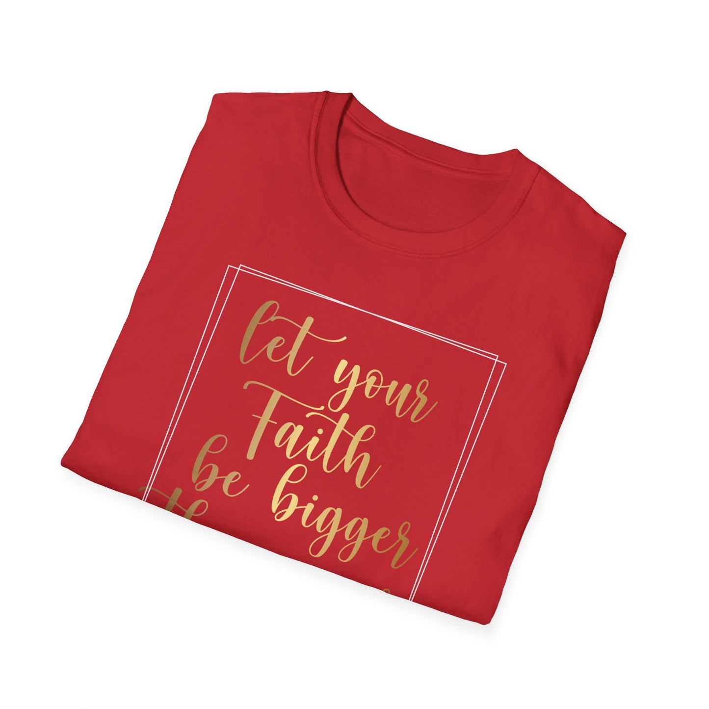 Let Your Faith Be Bigger Than Your Fear, Inspirational Gift, Inspirational T-Shirt Gift, Trust in Yourself T-Shirt, Inspire T-shirt, Motivational T-Shirts, Inspirational T-Shirt Gift, Inspire, Dream Create Share T=Shirt Gift, Tee Gift, Good Mood