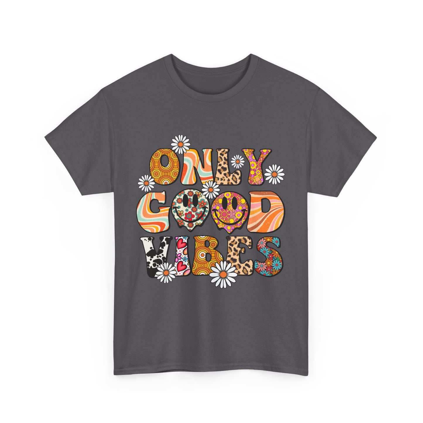 Only Good Vibes Positive Affirmation Shirt