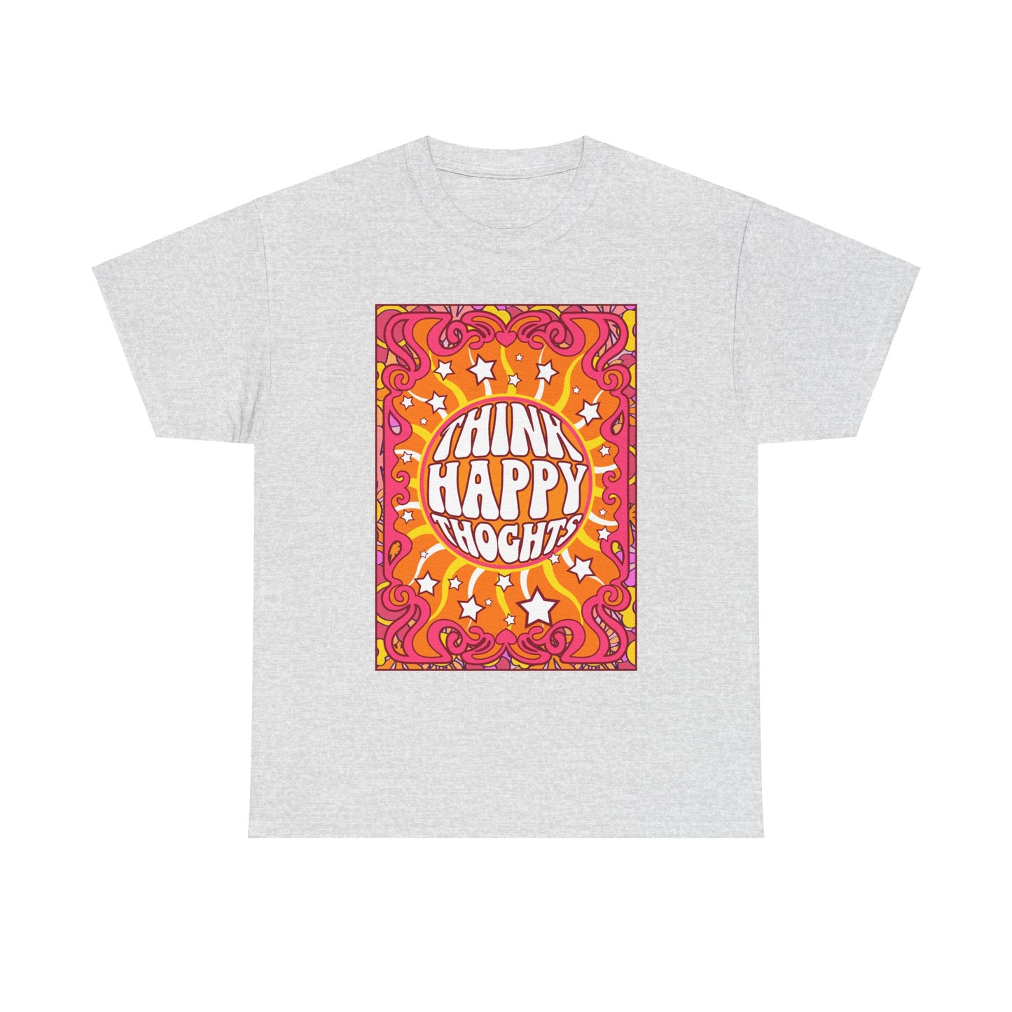 Thnink Happy Thoughts Positive Affirmation Shirt