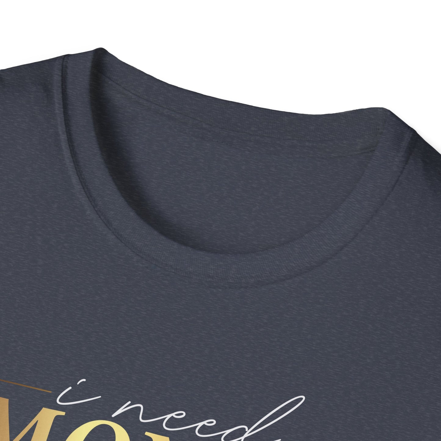 I Need Money, Inspirational Gift, Inspirational T-Shirt Gift, Trust in Yourself T-Shirt, Inspire T-shirt, Motivational T-Shirts, Inspirational T-Shirt Gift, Inspire, Dream Create Share T-Shirt Gift, Tee Gift, Good Mood