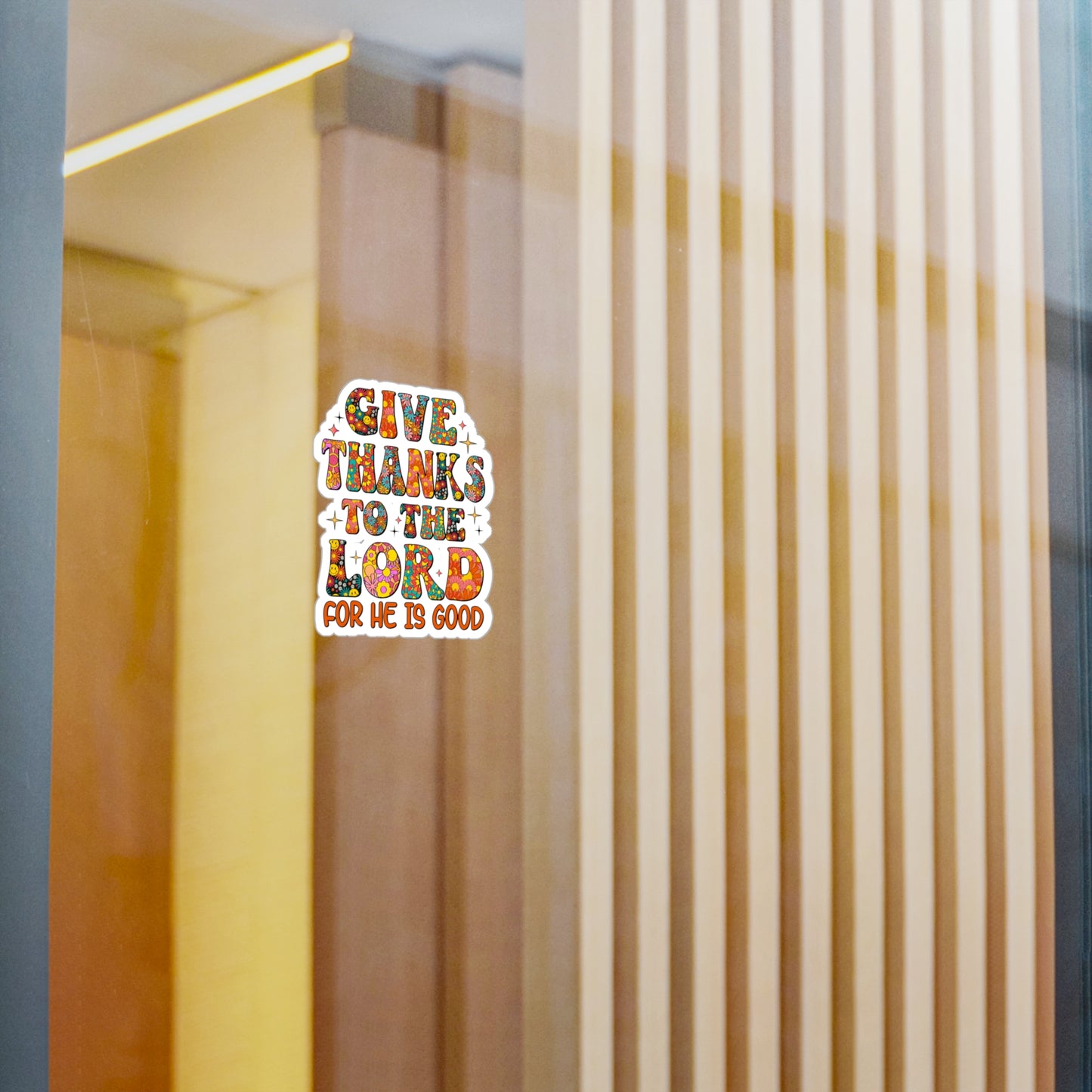 Give Thanks To The Lord For He Is Good Sticker