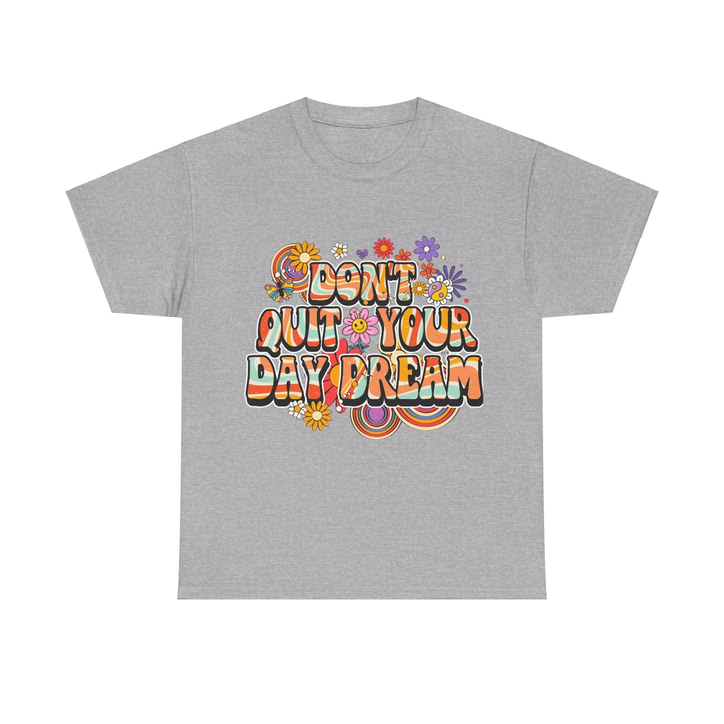 Don't Quit Your Day Dream, Shirts With Saying, Funny Quote Shirt, Woman Shirt, Shirt for Her