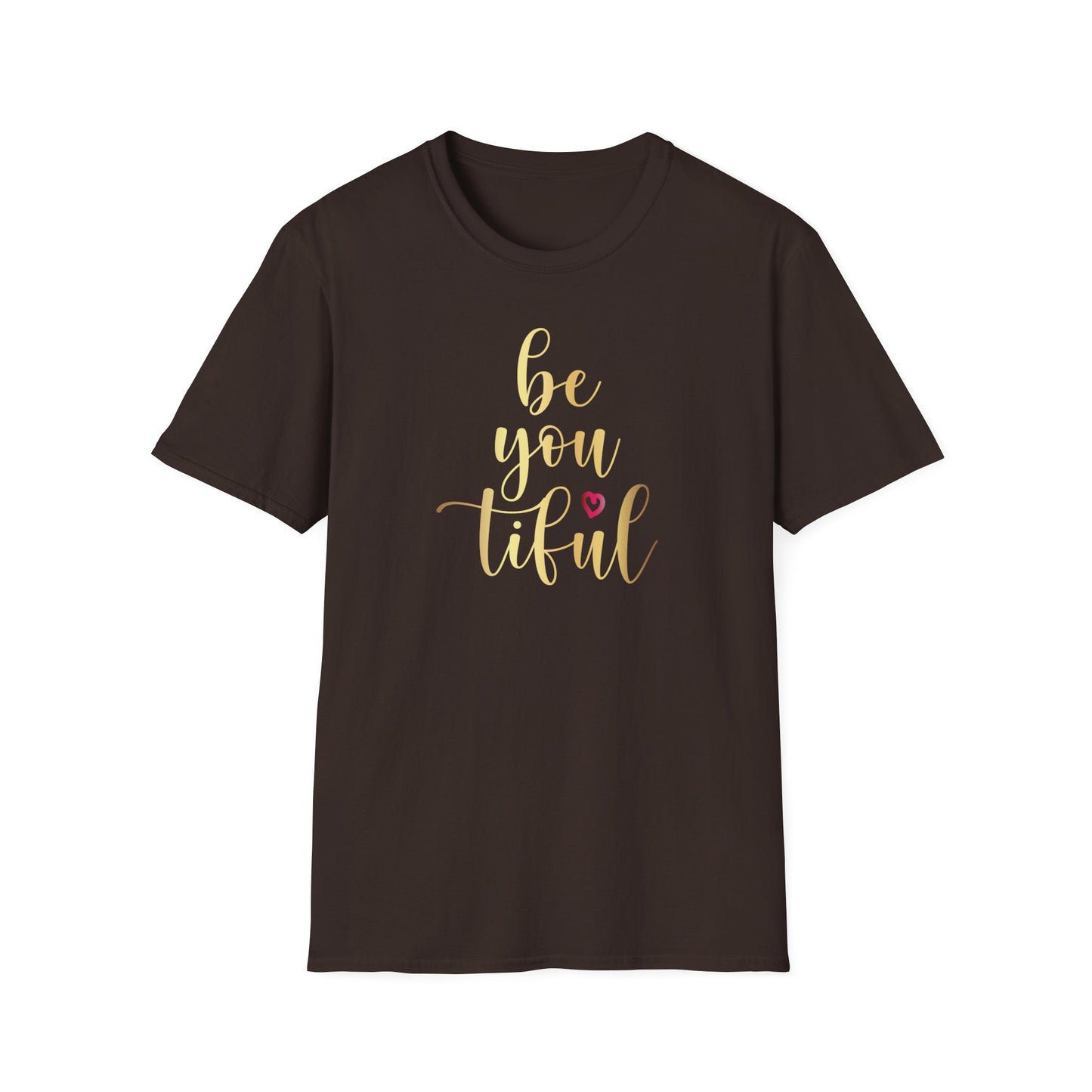Be You Tiful, Inspirational Gift, Inspirational T-Shirt Gift, Trust in Yourself T-Shirt, Inspire T-shirt, Motivational T-Shirts, Inspirational T-Shirt