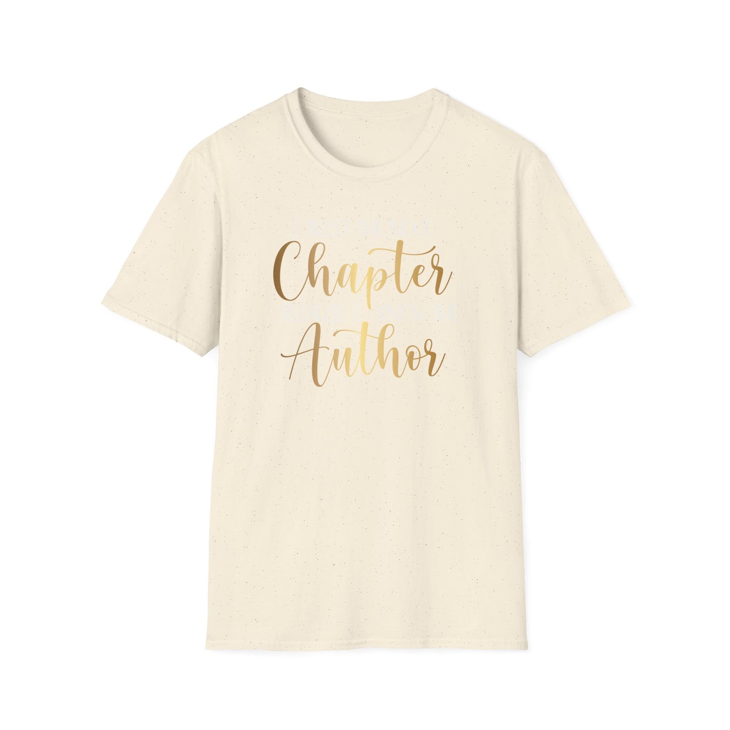 I Trust The Next Chapter, Inspirational Gift, Inspirational T-Shirt Gift, Trust in Yourself T-Shirt, Inspire T-shirt, Motivational T-Shirts, Inspirational T-Shirt Gift, Inspire, Dream Create Share T-Shirt Gift, Tee Gift, Good Mood