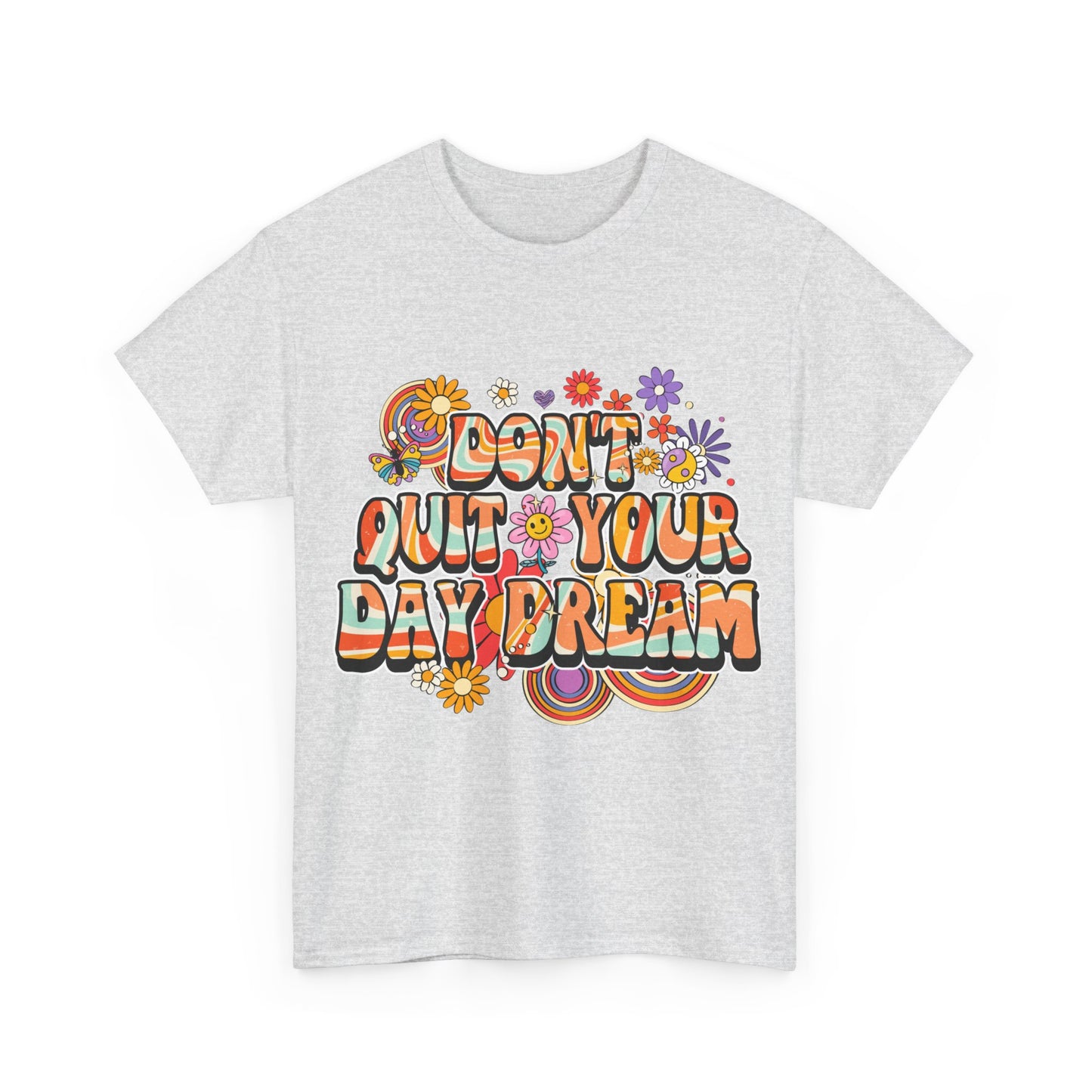 Don't Quit Your Day Dream, Shirts With Saying, Funny Quote Shirt, Woman Shirt, Shirt for Her