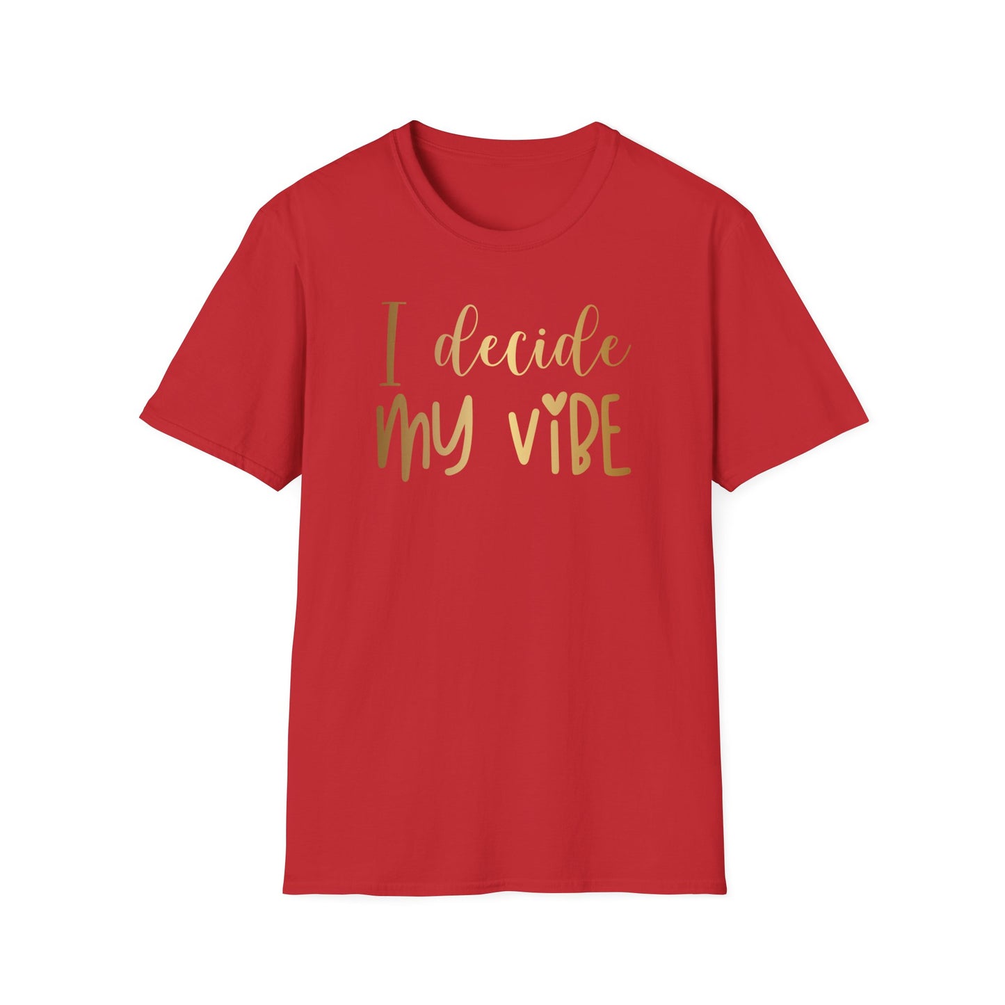 I Decide My Vibe, Inspirational Gift, Inspirational T-Shirt Gift, Trust in Yourself T-Shirt, Inspire T-shirt, Motivational T-Shirts, Inspirational T-Shirt Gift, Inspire, Dream Create Share T-Shirt Gift, Tee Gift, Good Mood