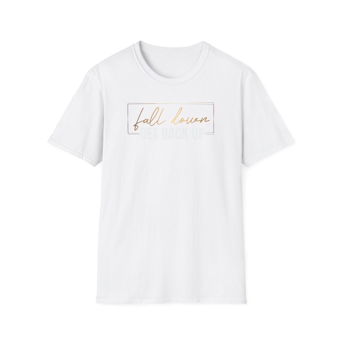 Fall Down Get Back Up, Inspirational Gift, Inspirational T-Shirt Gift, Trust in Yourself T-Shirt, Inspire T-shirt, Motivational T-Shirts, Inspirational T-Shirt Gift, Inspire, Dream Create Share T=Shirt Gift, Tee Gift