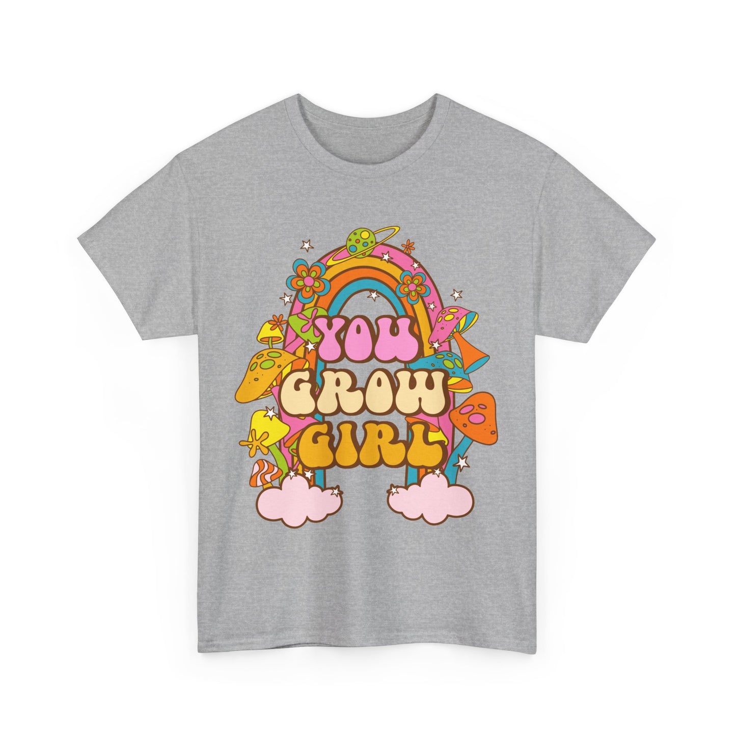 You Grow Girl positive Affirmation Shirt