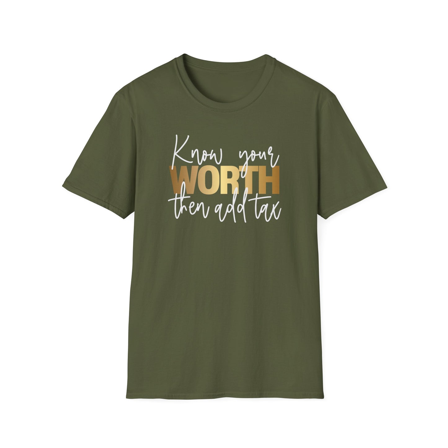 Know Your Worth Then Add Tax, Inspirational Gift, Inspirational T-Shirt Gift, Trust in Yourself T-Shirt, Inspire T-shirt, Motivational T-Shirts, Inspirational T-Shirt Gift, Inspire, Dream Create Share T-Shirt Gift, Tee Gift, Good Mood