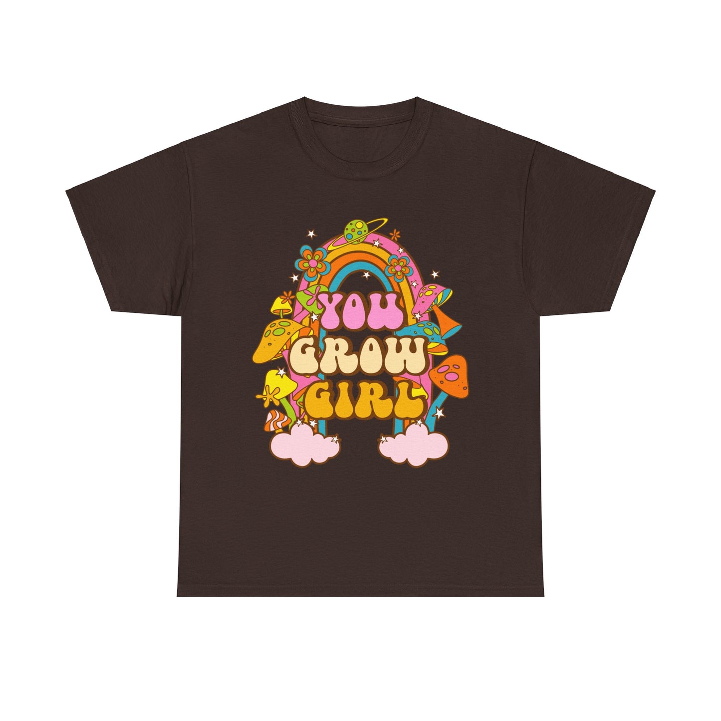 You Grow Girl positive Affirmation Shirt