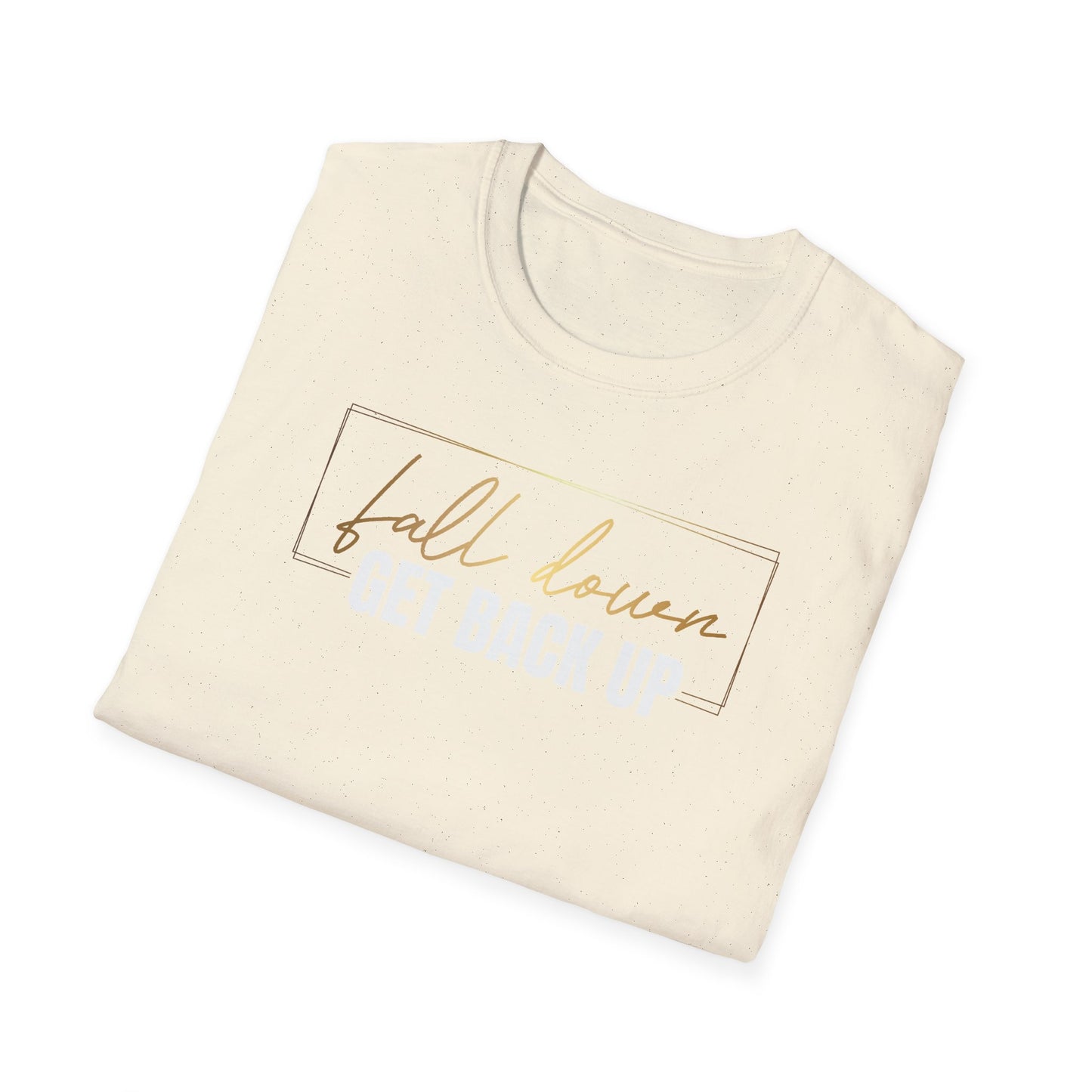 Fall Down Get Back Up, Inspirational Gift, Inspirational T-Shirt Gift, Trust in Yourself T-Shirt, Inspire T-shirt, Motivational T-Shirts, Inspirational T-Shirt Gift, Inspire, Dream Create Share T=Shirt Gift, Tee Gift