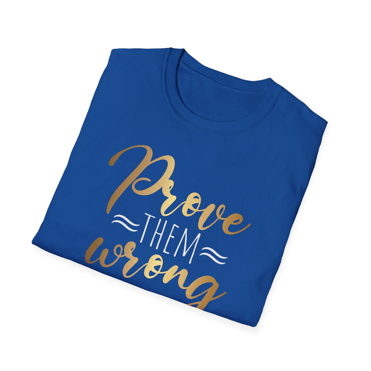 Prove Them Wrong, Millionaire Mindset: Success Shirt, Money Mindset Shirt, Small Business Shirt, Entrepreneur Shirt, Success Mindset Shirt, Money Shirt, Boss Babe Shirt, Success Shirt, Addicted To Success T-Shirt