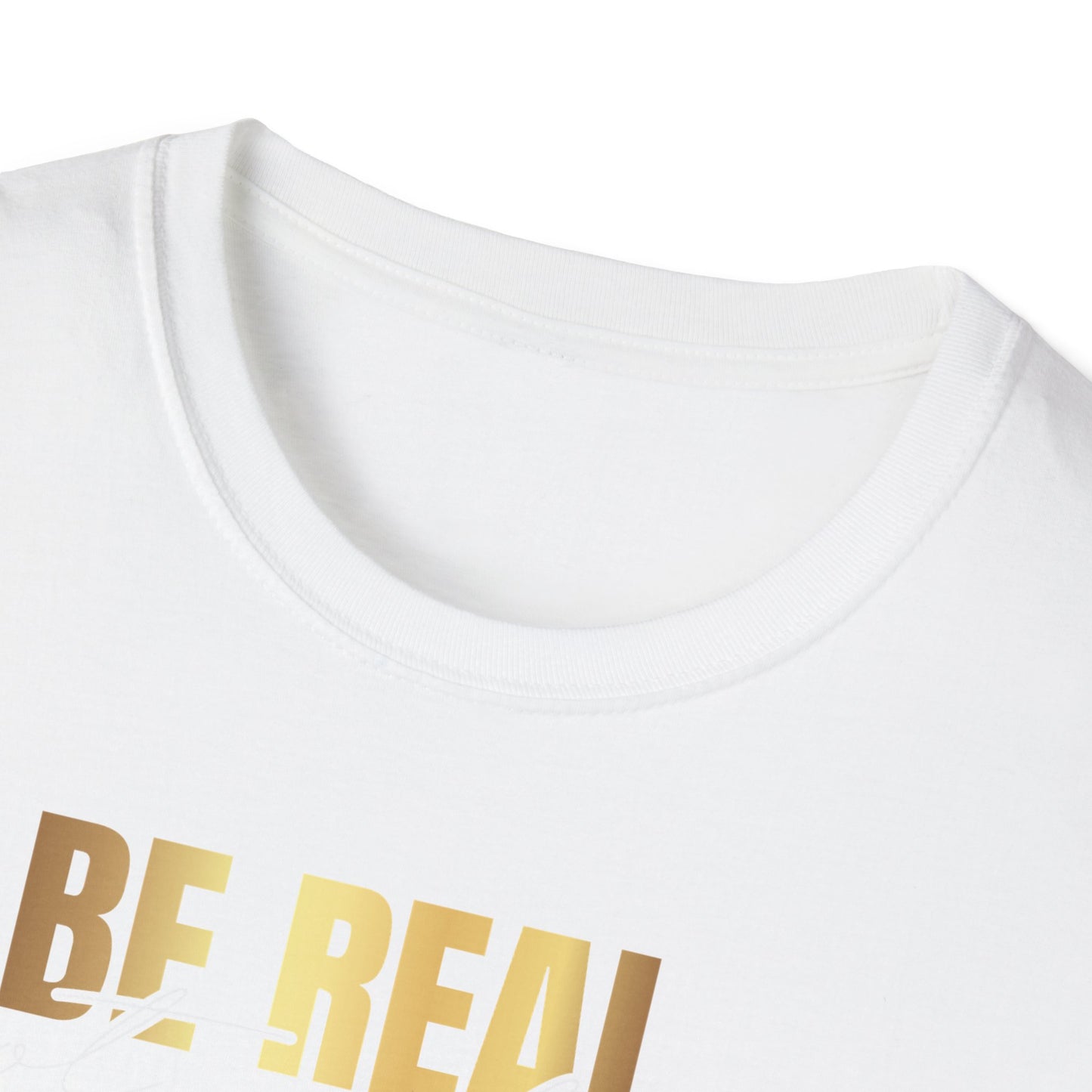 Be Real Not Perfect, Inspirational Gift, Inspirational T-Shirt Gift, Trust in Yourself T-Shirt, Inspire T-shirt, Motivational T-Shirts, Inspirational T-Shirt