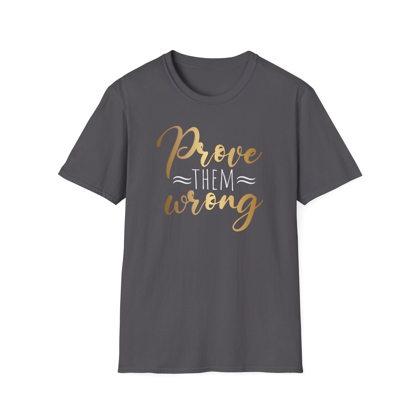Prove Them Wrong, Millionaire Mindset: Success Shirt, Money Mindset Shirt, Small Business Shirt, Entrepreneur Shirt, Success Mindset Shirt, Money Shirt, Boss Babe Shirt, Success Shirt, Addicted To Success T-Shirt