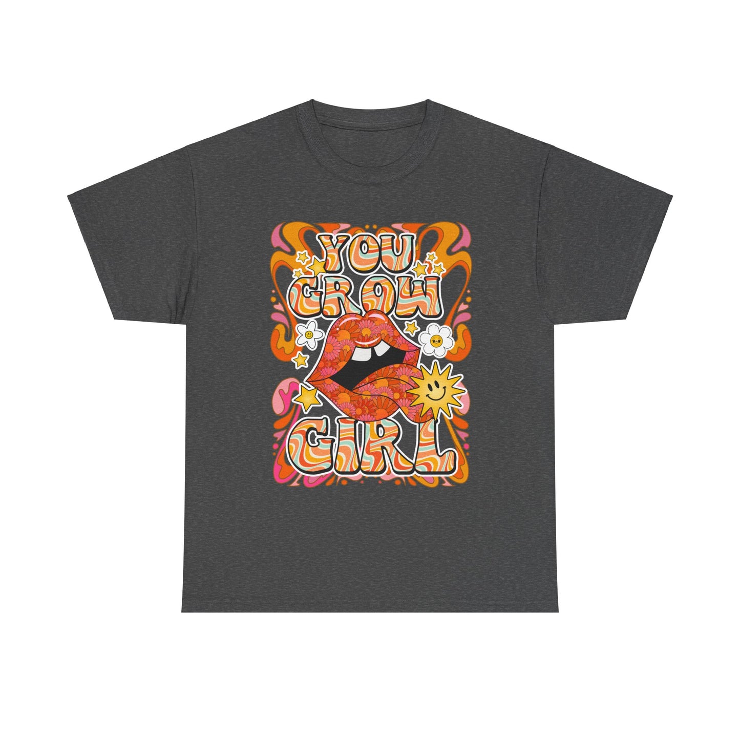 You Grow Girl Positive Affirmation Shirt