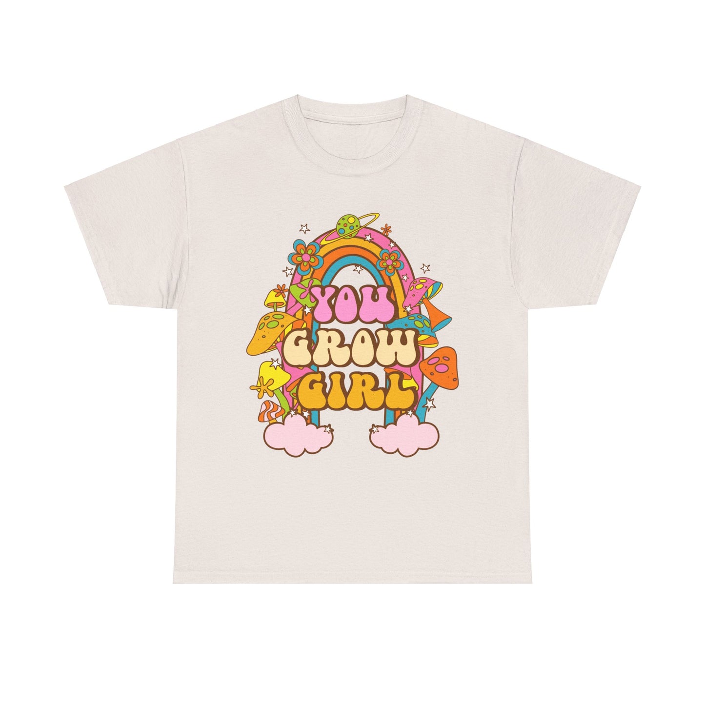 You Grow Girl positive Affirmation Shirt