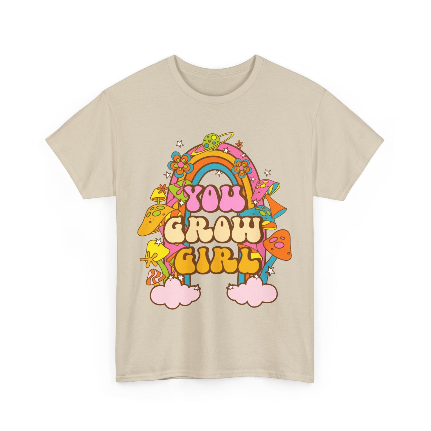 You Grow Girl positive Affirmation Shirt