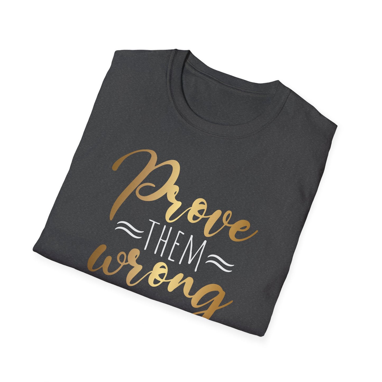 Prove Them Wrong, Millionaire Mindset: Success Shirt, Money Mindset Shirt, Small Business Shirt, Entrepreneur Shirt, Success Mindset Shirt, Money Shirt, Boss Babe Shirt, Success Shirt, Addicted To Success T-Shirt