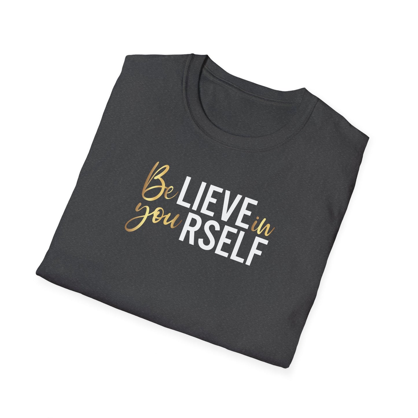 Believe In Yourself, Inspirational Gift, Inspirational T-Shirt Gift, Trust in Yourself T-Shirt, Inspire T-shirt, Motivational T-Shirts, Inspirational T-Shirt