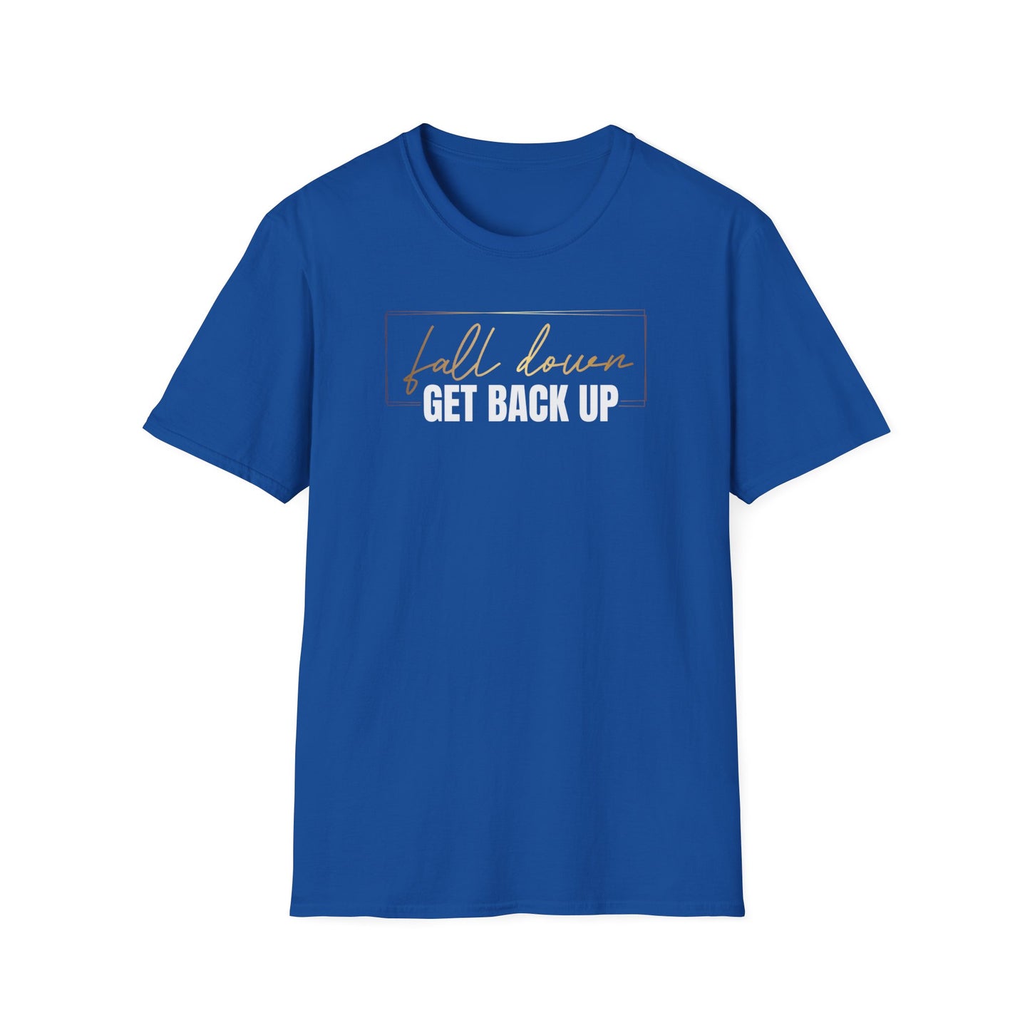 Fall Down Get Back Up, Inspirational Gift, Inspirational T-Shirt Gift, Trust in Yourself T-Shirt, Inspire T-shirt, Motivational T-Shirts, Inspirational T-Shirt Gift, Inspire, Dream Create Share T=Shirt Gift, Tee Gift