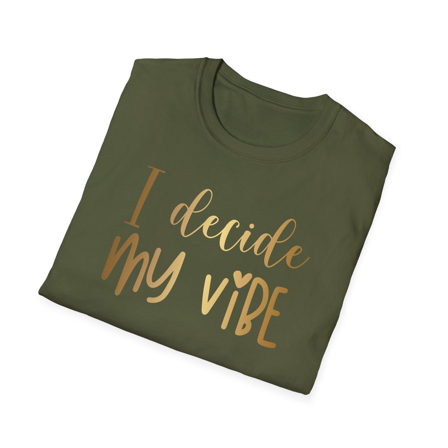 I Decide My Vibe, Inspirational Gift, Inspirational T-Shirt Gift, Trust in Yourself T-Shirt, Inspire T-shirt, Motivational T-Shirts, Inspirational T-Shirt Gift, Inspire, Dream Create Share T-Shirt Gift, Tee Gift, Good Mood