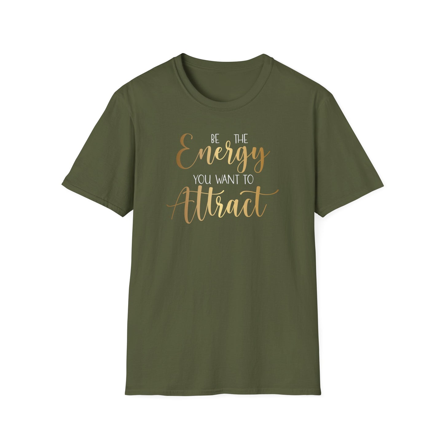 Be The Energy You Want To Attract, Inspirational Gift, Inspirational T-Shirt Gift, Trust in Yourself T-Shirt, Inspire T-shirt, Motivational T-Shirts, Inspirational T-Shirt