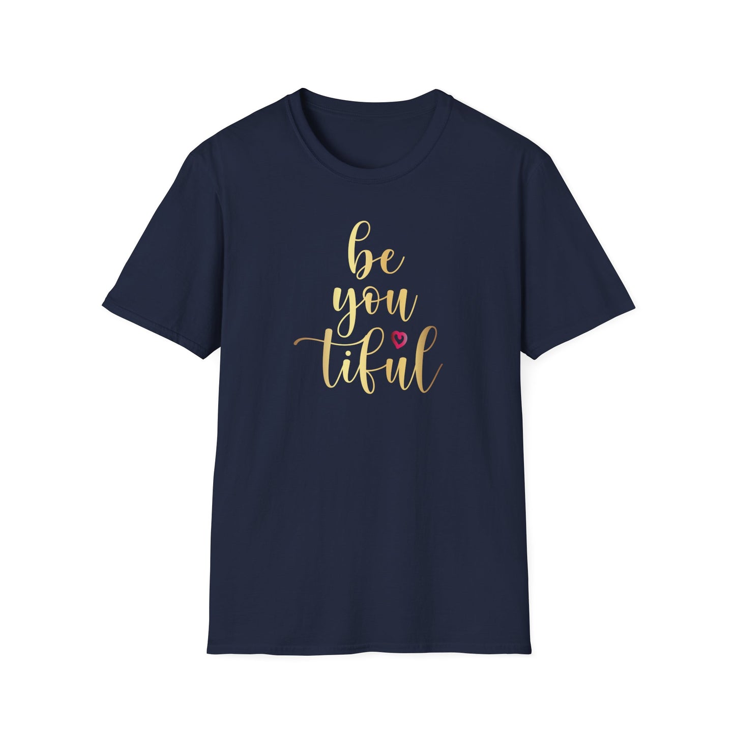 Be You Tiful, Inspirational Gift, Inspirational T-Shirt Gift, Trust in Yourself T-Shirt, Inspire T-shirt, Motivational T-Shirts, Inspirational T-Shirt