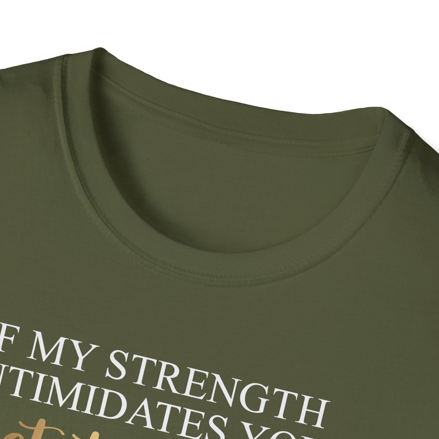 If My Strength Intimidates You Get To Work, Inspirational Gift, Inspirational T-Shirt Gift, Trust in Yourself T-Shirt, Inspire T-shirt, Motivational T-Shirts, Inspirational T-Shirt Gift, Inspire, Dream Create Share T-Shirt Gift, Tee Gift, Good Mood