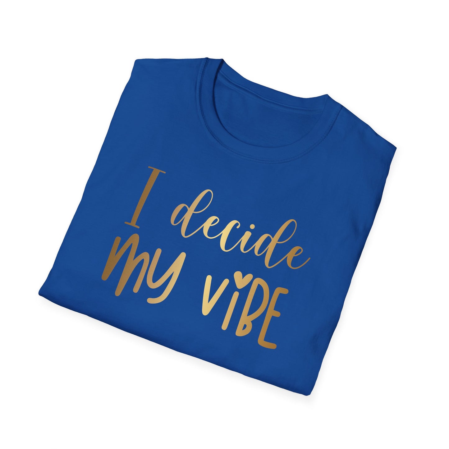 I Decide My Vibe, Inspirational Gift, Inspirational T-Shirt Gift, Trust in Yourself T-Shirt, Inspire T-shirt, Motivational T-Shirts, Inspirational T-Shirt Gift, Inspire, Dream Create Share T-Shirt Gift, Tee Gift, Good Mood