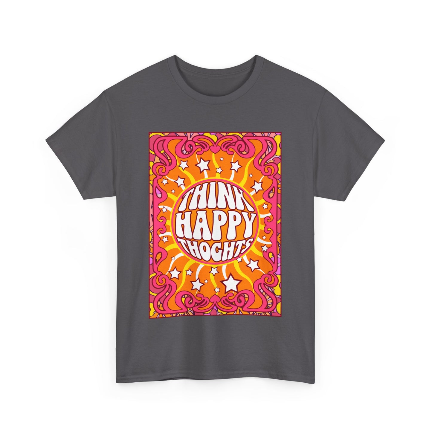 Thnink Happy Thoughts Positive Affirmation Shirt