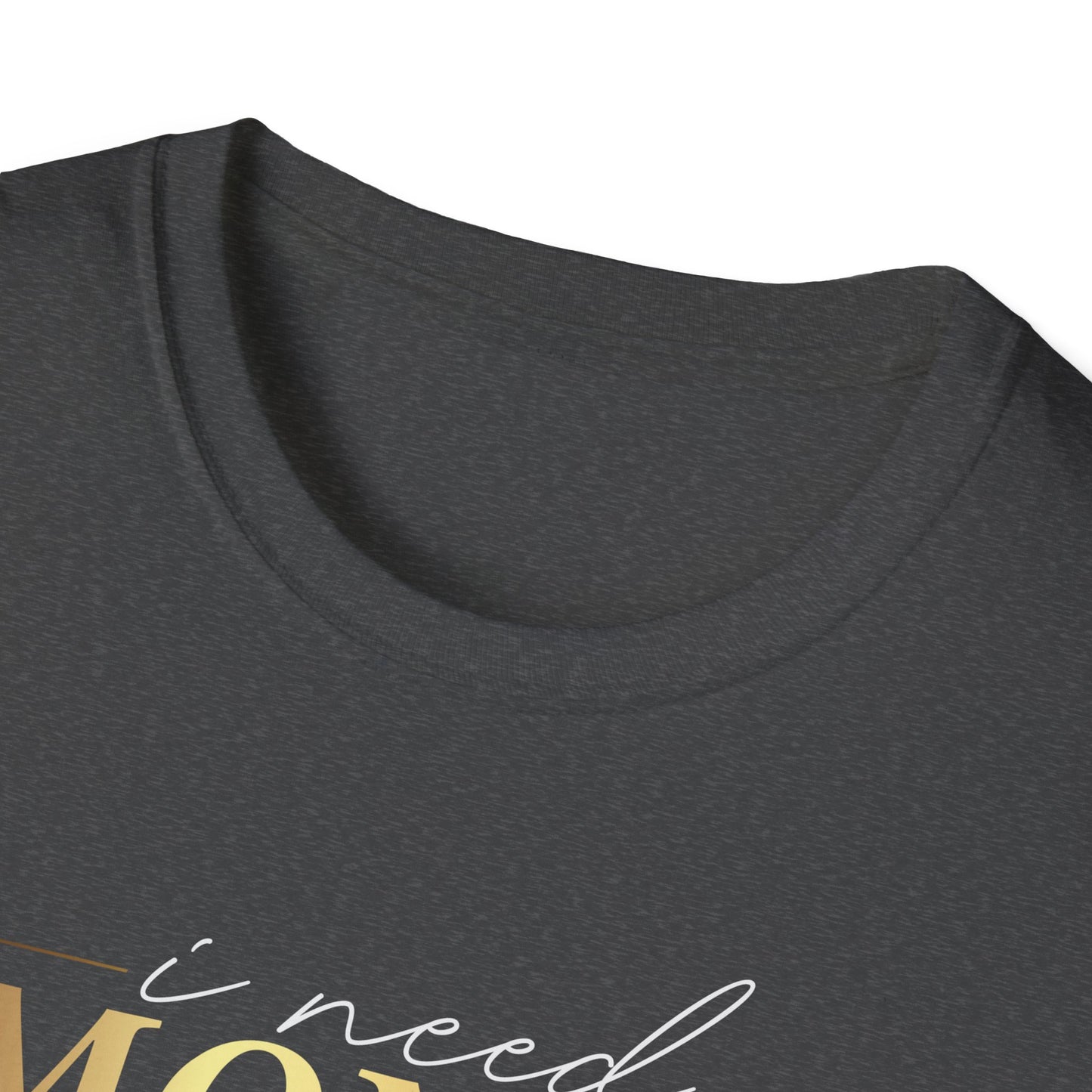 I Need Money, Inspirational Gift, Inspirational T-Shirt Gift, Trust in Yourself T-Shirt, Inspire T-shirt, Motivational T-Shirts, Inspirational T-Shirt Gift, Inspire, Dream Create Share T-Shirt Gift, Tee Gift, Good Mood