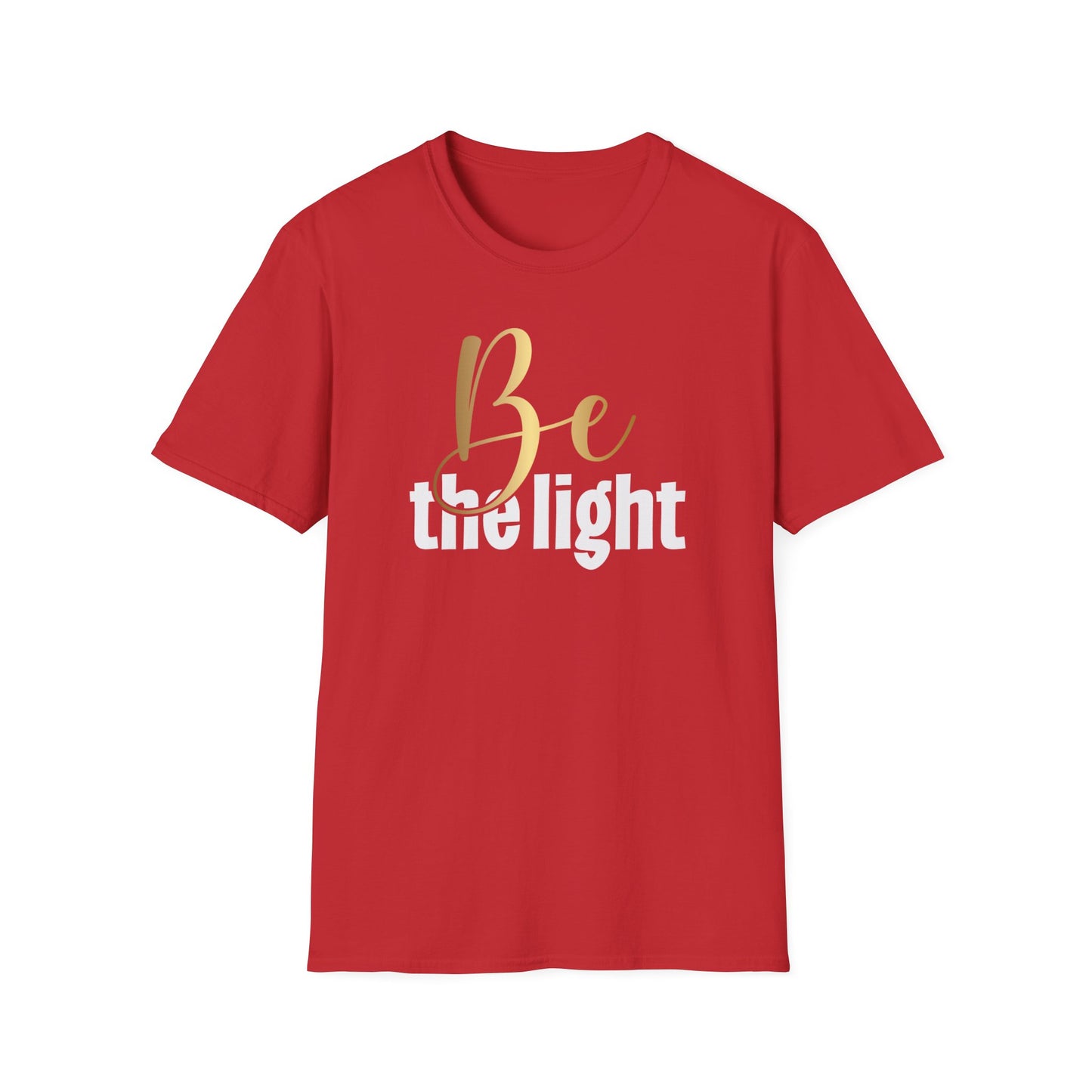Be The Light, Inspirational Gift, Inspirational T-Shirt Gift, Trust in Yourself T-Shirt, Inspire T-shirt, Motivational T-Shirts, Inspirational T-Shirt