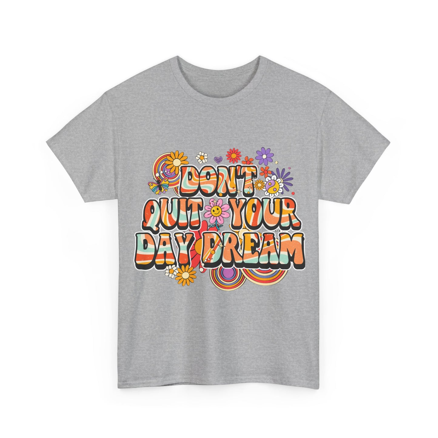 Don't Quit Your Day Dream, Shirts With Saying, Funny Quote Shirt, Woman Shirt, Shirt for Her
