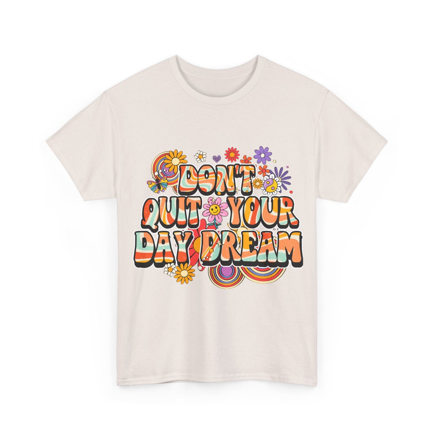 Don't Quit Your Day Dream, Shirts With Saying, Funny Quote Shirt, Woman Shirt, Shirt for Her