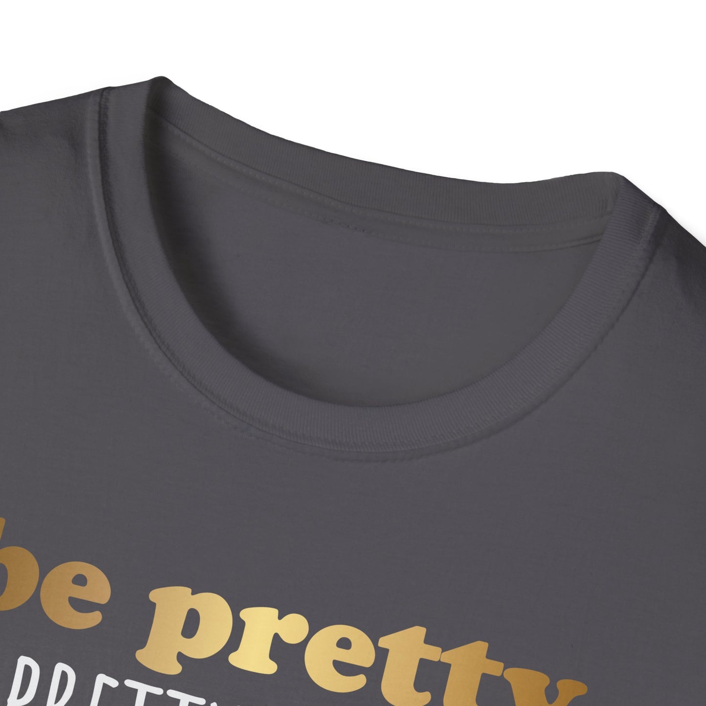 Be Pretty Pretty Strong Pretty Brave, Inspirational Gift, Inspirational T-Shirt Gift, Trust in Yourself T-Shirt, Inspire T-shirt, Motivational T-Shirts, Inspirational T-Shirt