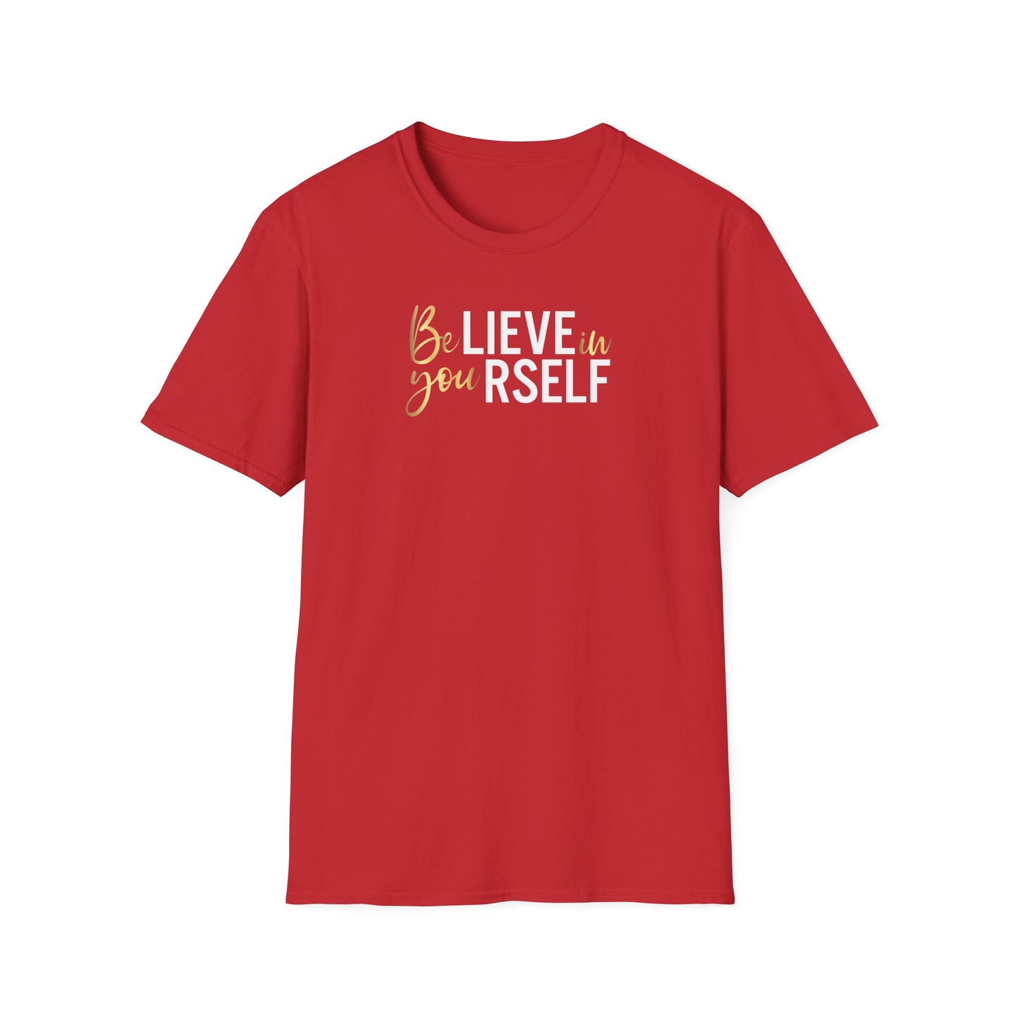 Believe In Yourself, Inspirational Gift, Inspirational T-Shirt Gift, Trust in Yourself T-Shirt, Inspire T-shirt, Motivational T-Shirts, Inspirational T-Shirt