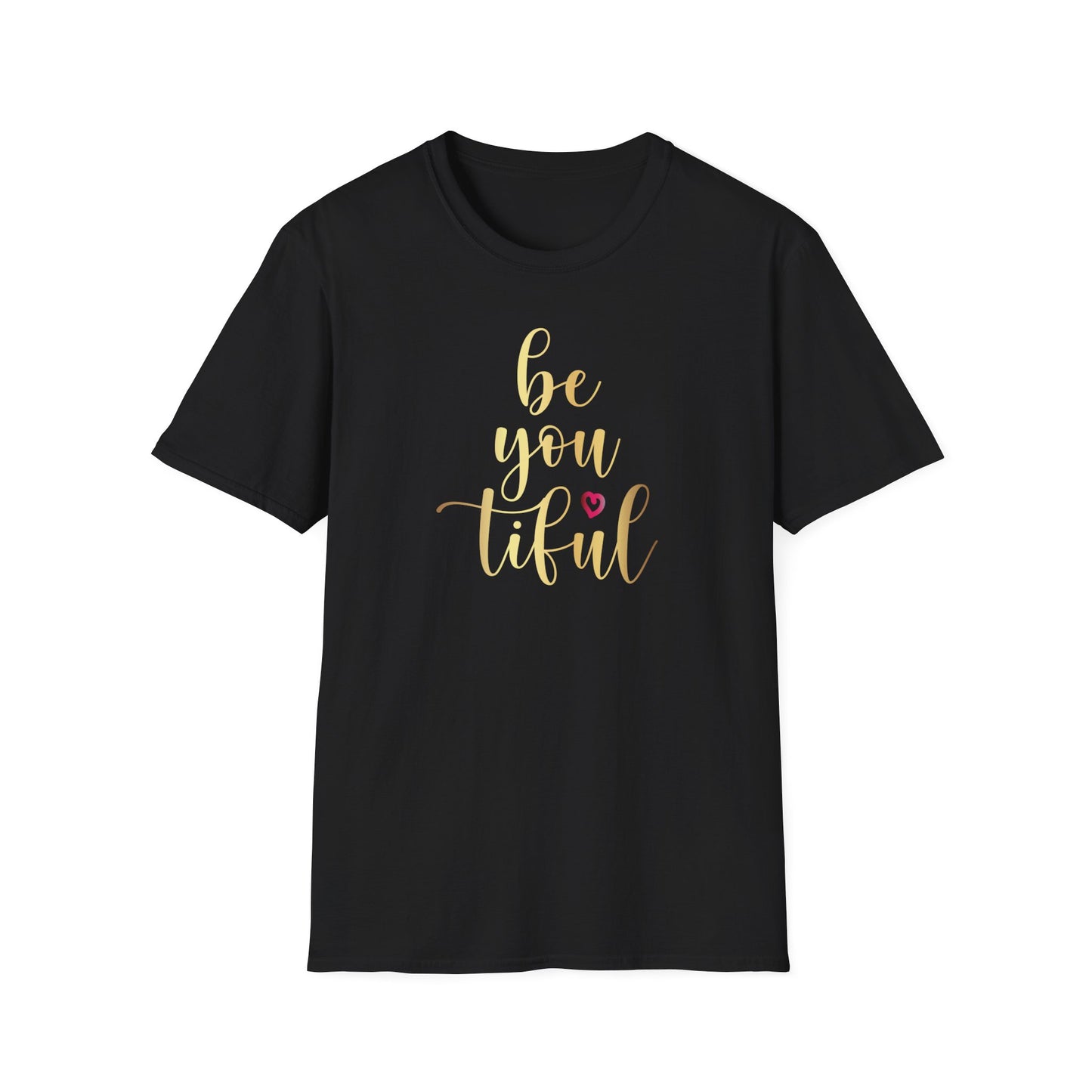 Be You Tiful, Inspirational Gift, Inspirational T-Shirt Gift, Trust in Yourself T-Shirt, Inspire T-shirt, Motivational T-Shirts, Inspirational T-Shirt