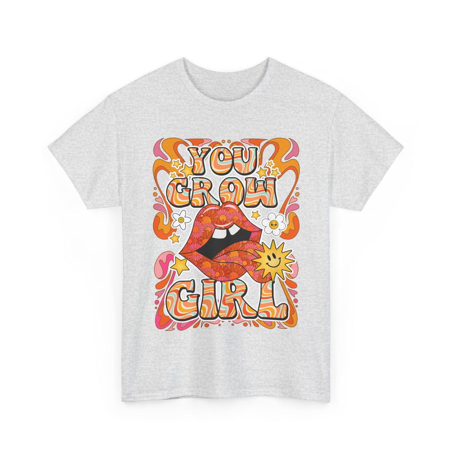 You Grow Girl Positive Affirmation Shirt