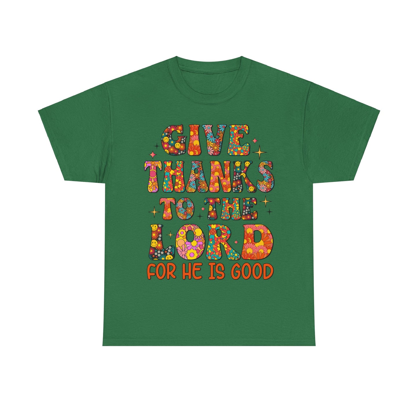 Give Thanks To The Lord, Shirts With Saying, Funny Quote Shirt, Woman Shirt, Shirt for Her ,Woman Gift Idea,
